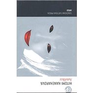 Autofikce - Hitomi Kaneharová