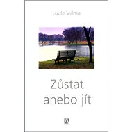 Zůstat anebo jít: Odpouštím si 2. díl - Luule Viilma