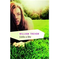 Láska a léto - William Trevor
