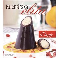 Kuchárska elita Dezerty - Zlatica Kramárová; Eva Blažková; Ján Kramár