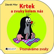 Krtek a zvuky kolem nás - Zdeněk Miler
