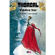 Thorgal Vládce hor - Jean Van Hamme; Grzegorz Rosiński