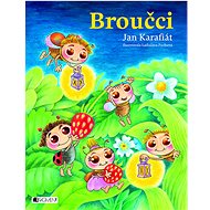 Broučci - Jan Karafiát; Ladislava Pechová