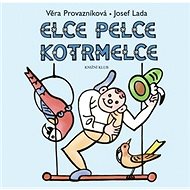 Elce pelce kotrmelce - Věra Provazníková