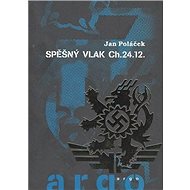 Spěšný vlak CH.24.12 - Jan Poláček