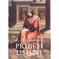 Příběh umění - Ernst Hans Gombrich