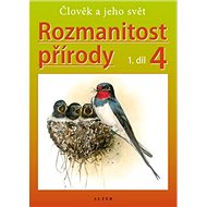 Rozmanitost přírody 4, 1. díl - Helena Kholová