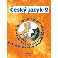 Český jazyk 2: 2. ročník - Hana Mikulenková; Radek Malý