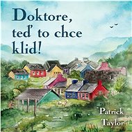 Doktore, teď to chce klid! - 