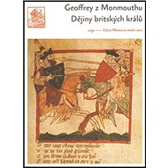 Dějiny britských králů - Geoffrey z Monmouthu