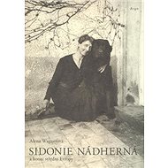 Sidonie Nádherná a konec střední Evropy - 