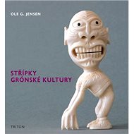 Střípky grónské kultury - Oleg G. Jensen