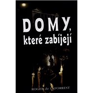 Domy, které zabíjejí - Robert de Lafforest