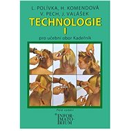 Technologie I: Pro 1.ročník UO Kadeřník - 