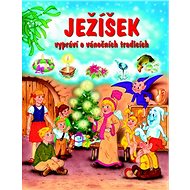 Ježíšek vypráví o vánočních tradicích - 