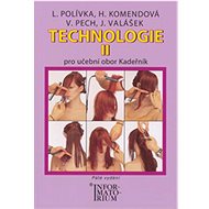 Technologie II: Pro 2. ročník UO Kadeřník - Ladislav Polívka