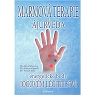 Marmová terapie a ájurvéda - David Frawley
