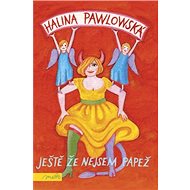 Ještě že nejsem papež - 