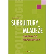 Subkultury mládeže - Josef Smolík