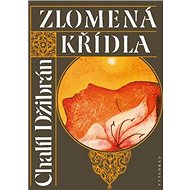 Zlomená křídla - Chalíl Džibrán