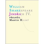 Jindřich IV.: první a druhý díl - William Shakespeare