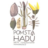 Pomsta hadů Mýty tchajwanských domorodců - 