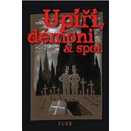 Upíři, démoni & spol. - 