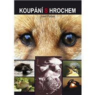 Koupání s hrochem - Josef Ptáček