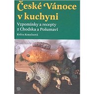 České Vánoce v kuchyni - Květa Korečková