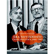 Éra nevinnosti - Lubomír Kopeček