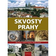 Skvosty Prahy - Vladimír Soukup; Petr David; Zdeněk Thoma