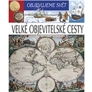 Objevujeme svět Velké objevitelské cesty - 