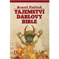Tajemství ďáblovy bible - Arnošt Vašíček