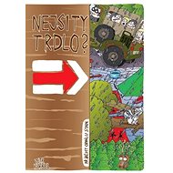 Nejsi ty trdlo?: Příběhy oddílu Stan - Petr Korbel