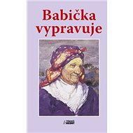 Babička vypravuje - 