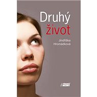 Druhý život - Jindřiška Hromádková