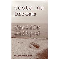 Cesta na Dromm - Cecílie Jílková
