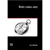 Řídit nebo vést - Jan Barták