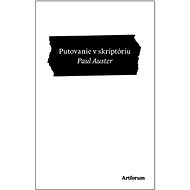 Putovanie v skriptóriu - Paul Auster
