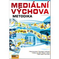 Mediální výchova Metodika - Jan Pospíšil