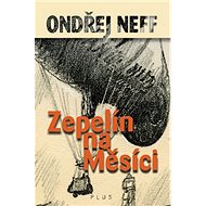 Zepelín na Měsíci - Ondřej Neff