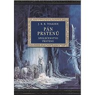 Pán prstenů: Společenstvo prstenu (ilustrované vydání) - John Ronald Reuel Tolkien