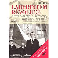 Labyrintem revoluce - Jiří Suk
