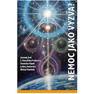 Nemoc jako výzva? - Jaromír Astl; Konsoláta S. Frýdecká