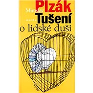 Tušení o lidské duši - Miroslav Plzák