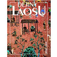 Dějiny Laosu - Miroslav Nožina