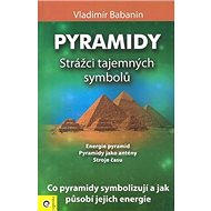 Pyramidy Strážci tajemných symbolů - Vladimír Babanin