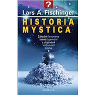 Historia Mystica - Lars A. Fischinger