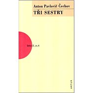 Tři sestry: sv. 4 - 