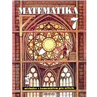 Matematika 7: S komentářem pro učitele - Libor Lepík; Jan Slouka